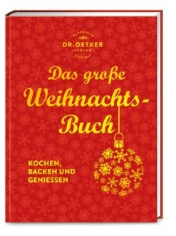 Coupon 👍 Bücher Dr. Oetker Das Große Weihnachtsbuch | Kochen, Backen Und Geniessen Günstig Kaufen 😍