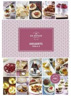 Bester Verkauf 🥰 Bücher Dr. Oetker Desserts Von A-Z In Bunt Günstig Kaufen 🎁